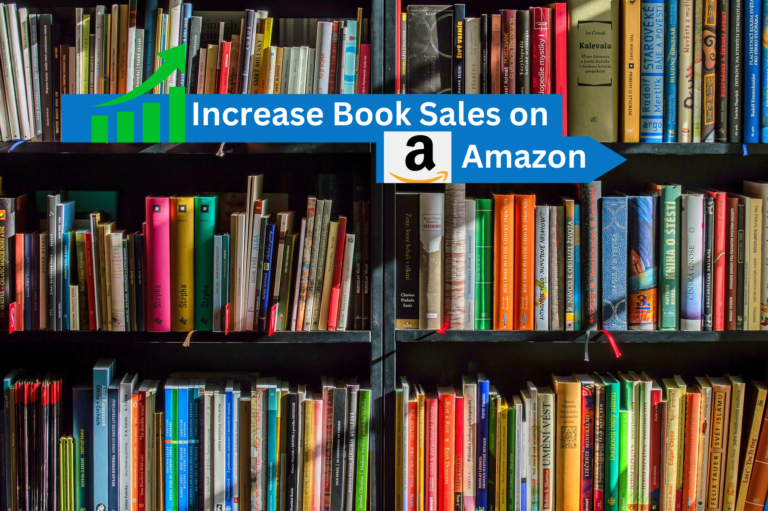 HOW TO INCREASE BOOK SALES ON AMAZON